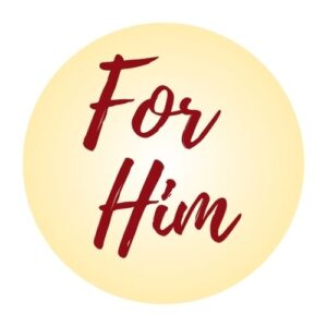 For Him